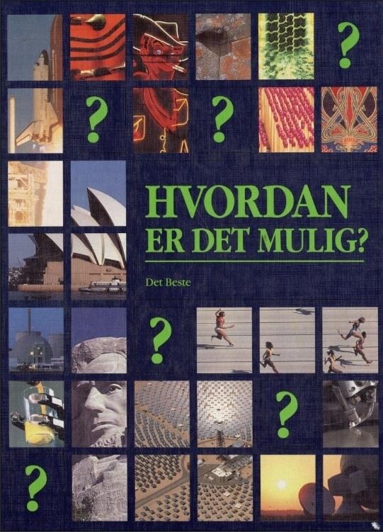 Hvordan er det mulig?
 Foto: Det Beste/ The Reader`s Digest Association Limited, London